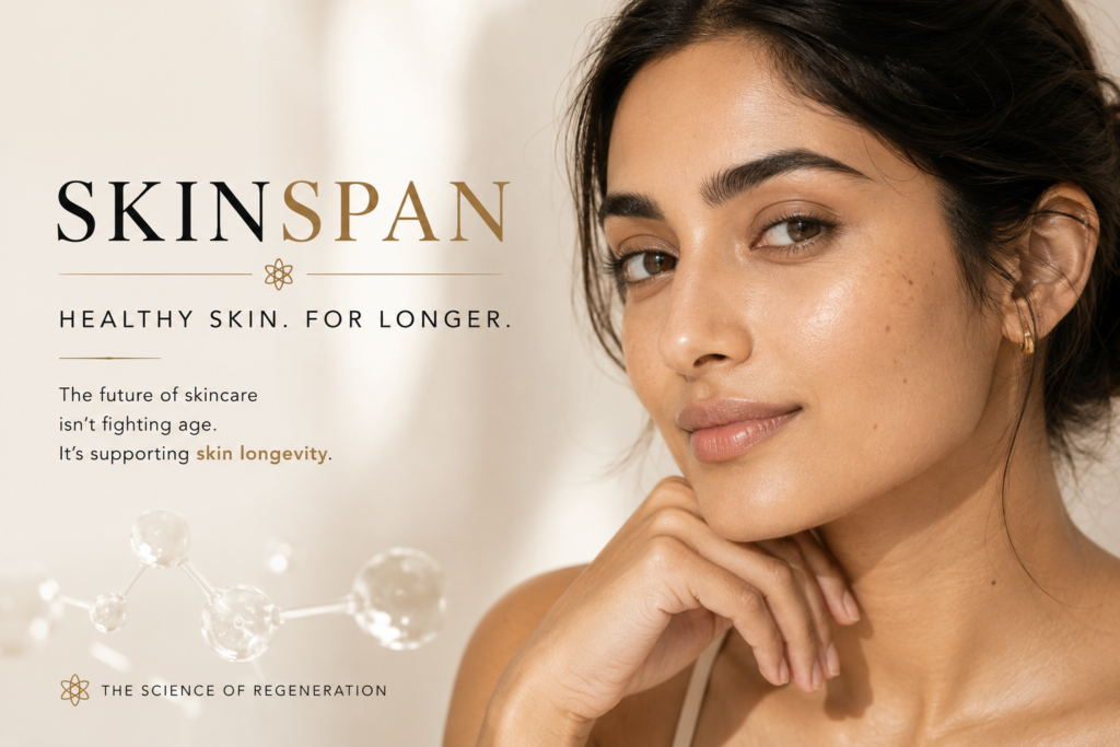Skinspan: Why ‘Anti-Aging’ Is Being Replaced by Skin Longevity